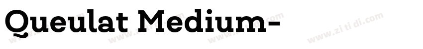 Queulat Medium字体转换